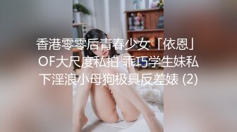 清纯女孩度假户外自拍酒店内做爱还被颜射一脸流出视频