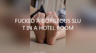 FUCKED A GORGEOUS SLUT IN A HOTEL ROOM