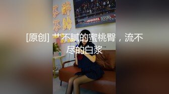 ❤️√舞蹈学院女学姐 1.75大长腿 包臀裙穿上黑丝，翘着屁股跪地上给你口，满屏幕都是腿，太诱人了[163MB/MP4/42:43]