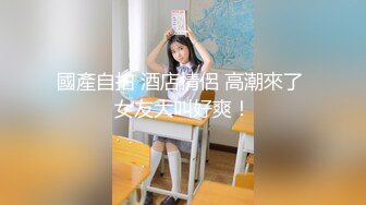 云盘高质露脸泄密！干练短发虎牙美少妇真实日常生活+性爱自拍曝光，呻吟声一绝，大量国语对话 (1)