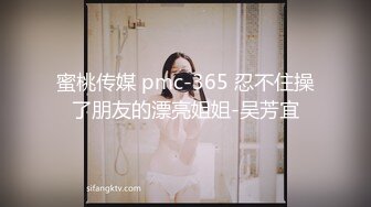 漂亮的长发美女被刚认识的朋友送个名牌包包后带到酒店啪