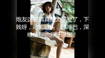 ☆★私密电报群震撼泄密！00后女友，真实LT情侣，未流出剧情，C服定制精选，无套啪啪，骚话不断 (8)