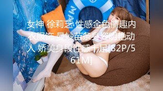 [2DF2] 夫妻自拍爱爱视频 乳型完美的小媳妇女上位夹吊观音坐莲疯狂爆插 真猛真有劲 口爆吞精[MP4/106MB][BT种子]