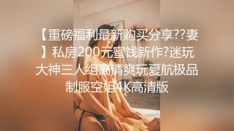 【高价福利】微博128万粉，巨乳肥臀，女神尤物【芷仪g宝】最新定制，脸逼同框怂镜头，徒手扣逼喷水